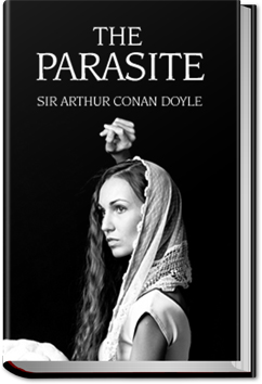 The Parasite | Sir Arthur Conan Doyle